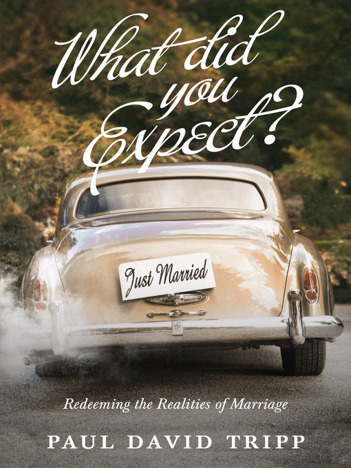 Title details for What Did You Expect? by Paul David Tripp - Wait list
